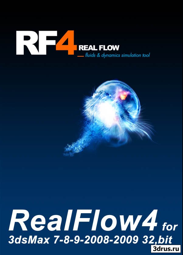 RealFlow4 for3dsMax 7-8-9-2008-2009 32,bit