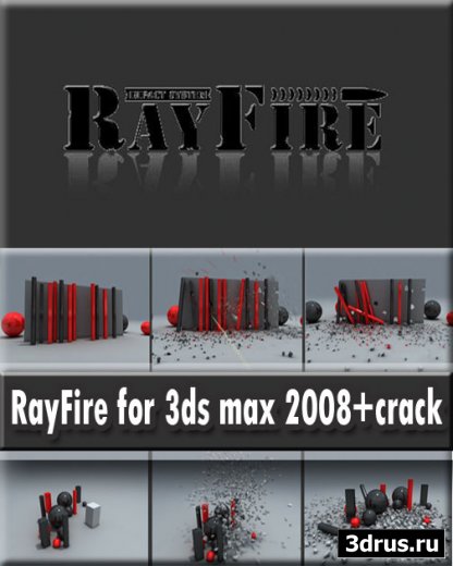 RayFire for 3ds max 2008+crack