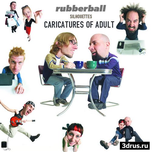 Rubberball - Caricatures of Adult