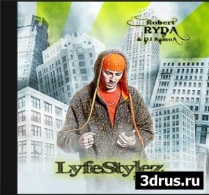 Robert Ryda - LyfeStylez (2008)