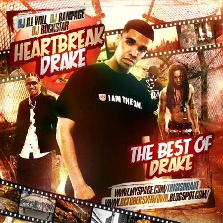 DJ Ill Will DJ Rampage DJ Rockstar - Heartbreak Drake (Best Of Drake)-2008