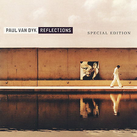 Paul Van Dyk - Reflections (Special Edition)