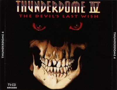 Thunderdome IV - The Devil's Last Wish [1993] (320 Kbps)