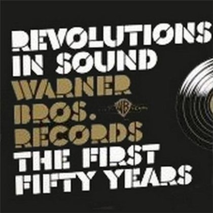 Revolutions In Sound-Warner Bros. Records The First Fifty Years 10CD (2008) -  !