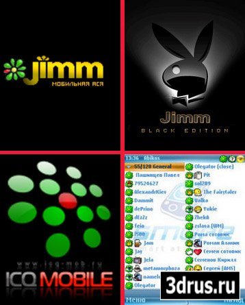   Icq  (Jimm, Mobile ICQ, QIP mini, DiChat, Smaper)