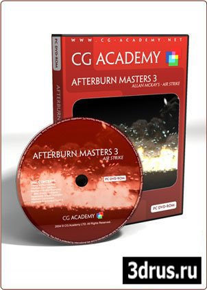 CG Academy AfterBurn Masters 3: Airstike. Training for 3Ds Max