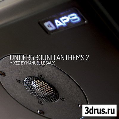 VA - Underground Anthems 2 (Mixed by Manuel Le Saux) 2009 