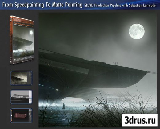 The Gnomon Workshop - From Speedpainting To Matte Painting