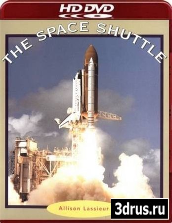     / Space Shuttle Orbits Earth (2007)  HDTVRip 2,3Gb