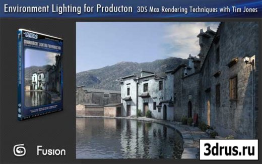 The Gnomon Workshop  Environment Lighting for Production  3Ds Max Rendering Techniques with Tim Jones
