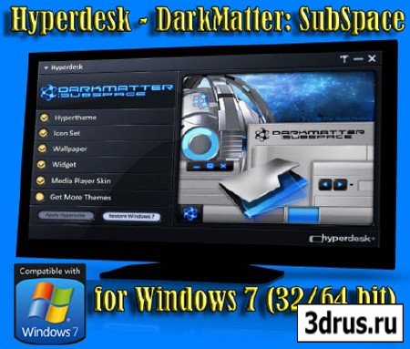 Hyperdesk - DarkMatter SubSpace for Windows 7 (3264 bit)