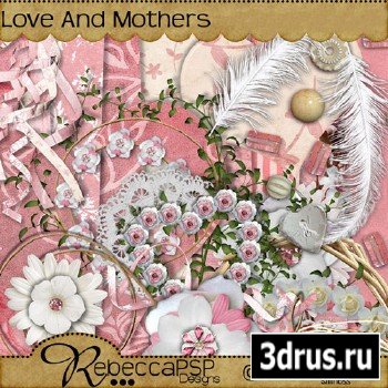 Scrap Set -  Love And Mothers